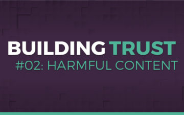 White Paper – Building Trust #02: Harmful Content